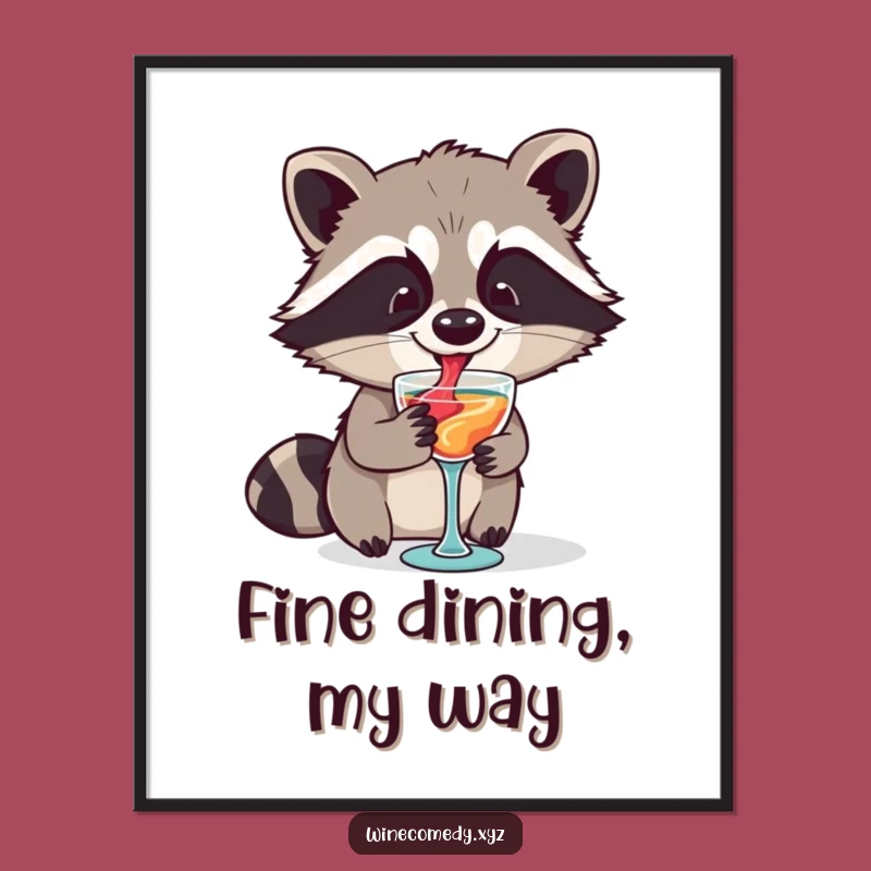 Funny Raccoon Wine Art Poster - Whimsical Wall Decor for a Laughing Home