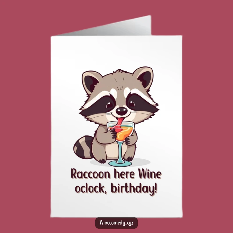 Free Printable Funny Birthday Card: Raccoon Wine Lover - Hilarious Downloadable Gift